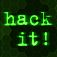 Hack It!