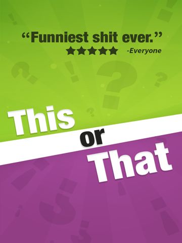 This or That..