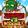 Zombie VS Missile