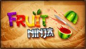 Fruit Ninja 1.0