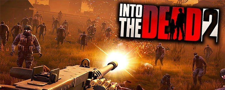 Into the Dead 2