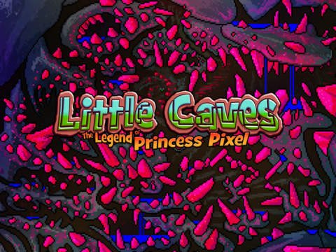 Little Caves_ The Legend of Princess Pixel